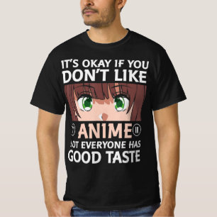 Camiseta Otaku Anime Fun, está bien si no te gusta Anime