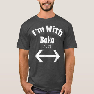 Camiseta Otaku Estoy con Baka Anime Doble flecha japonesa T