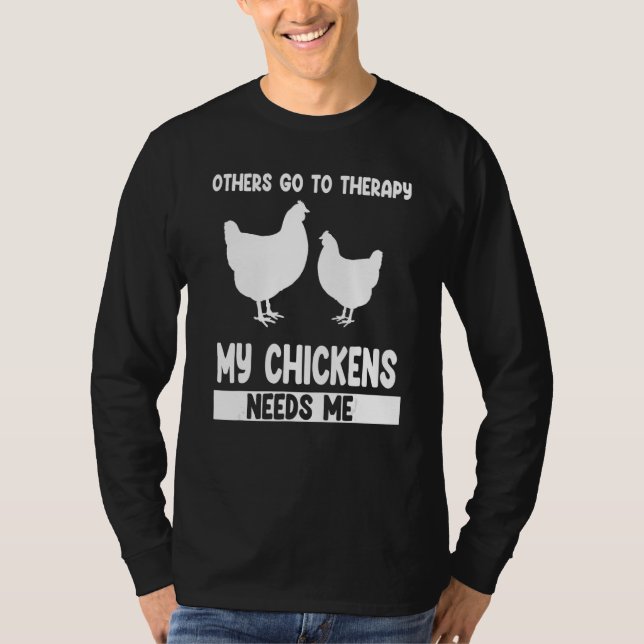 Camiseta others go to therapy my chickens needs me farming (Anverso)