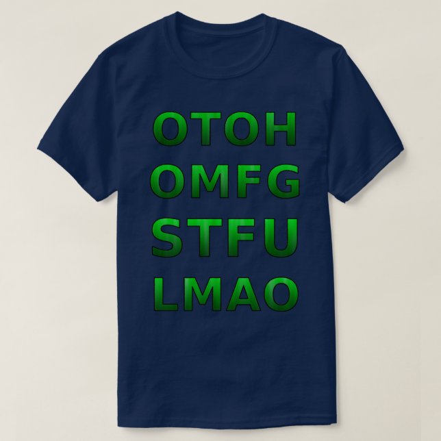 CAMISETA OTOH OMFG STFU LMAO (Diseño del anverso)