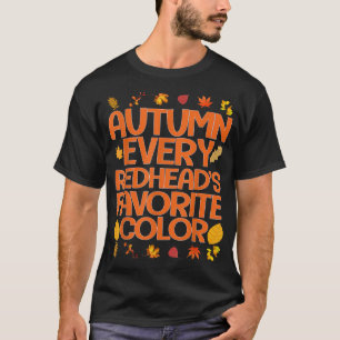Camiseta Otoño Cada Redhead Color Favorito Funny