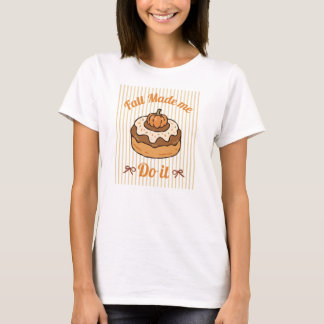 Camiseta Otoño Me Hizo Hacerlo Divertido Otoño