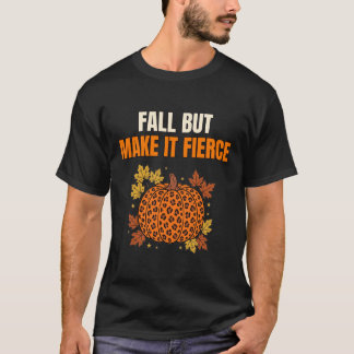 Camiseta Otoño Pero Hazlo Fierce — Calabaza Leopar
