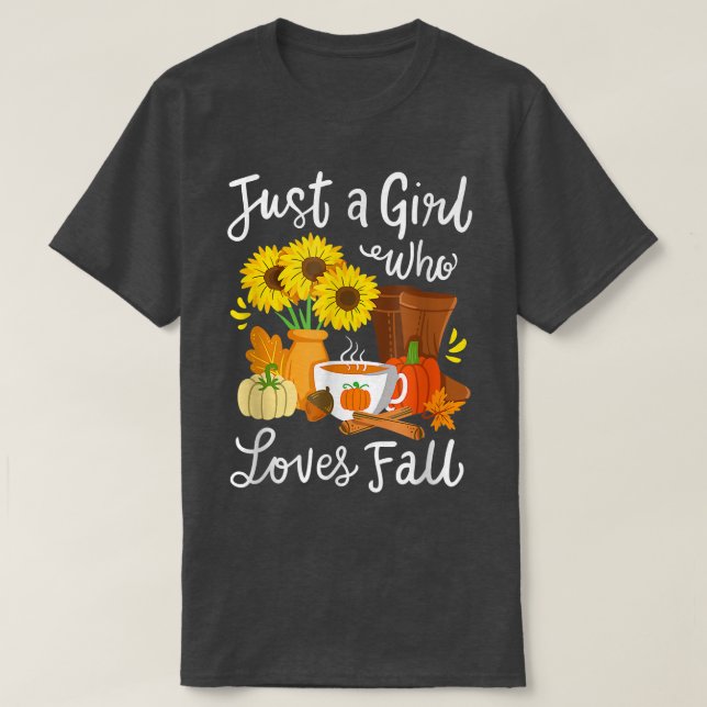 Camiseta Otoño Temporada Otoño Sólo un Chica que ama caer (Diseño del anverso)