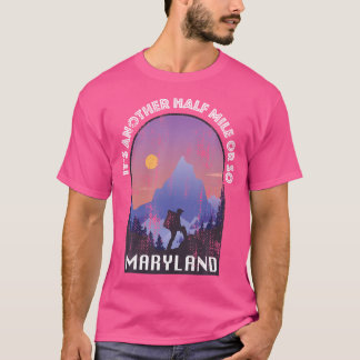 Camiseta Otra Milla O Algo Tan Gracioso Senderismo Maryland