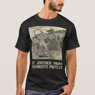 Camiseta Otra protesta falsa de los pueblos