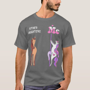 Camiseta Otras hijas Me Tee Unicorn Daughter Gift