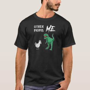 Camiseta Otras madres vs yo Pollo Rex Nueva madre primeriza