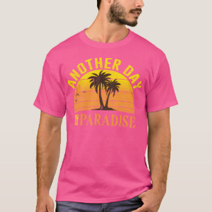 Camiseta Otro Día En El Paraíso
