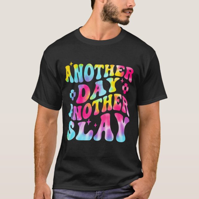 Camiseta Otro día, otro Slay Groovy inspiró a los positivos (Anverso)