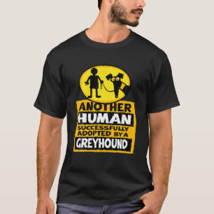 Camiseta Otro humano adoptado con éxito por un galgo