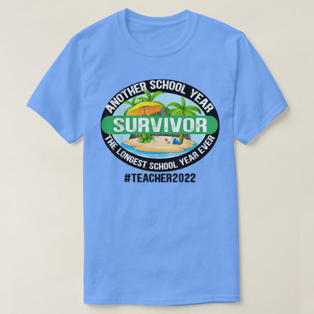 Camiseta Otro profesor superviviente de año escolar 2022 ca (Diseño del anverso)
