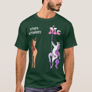 Camiseta Otros actuarios Me Tee Unicorn Actuary Funny Gift