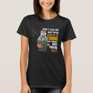 Camiseta Otros- No Me Pregunten Por Qué Estoy Tan Enganchad