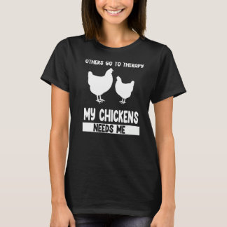 Camiseta otros van a la terapia mis pollos me necesitan par
