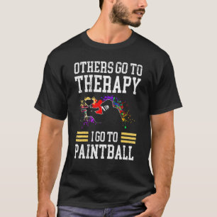 Camiseta Otros Van A La Terapia Yo Voy A Paintball