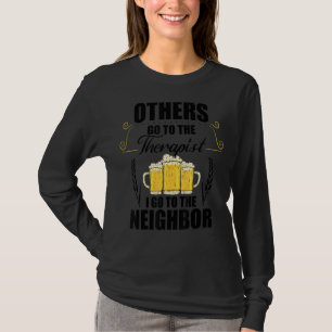 Camiseta Otros Van Al Terapista Que Voy Al Vecino Sea