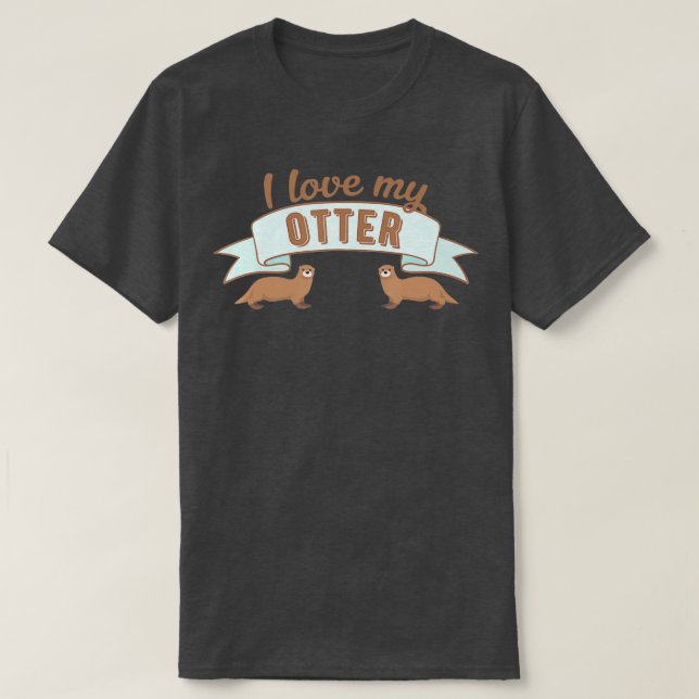 Camiseta Otter - Amo mi Otter (Diseño del anverso)