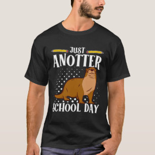 Camiseta Otter Just An Otter School Day Otters Pun Humor