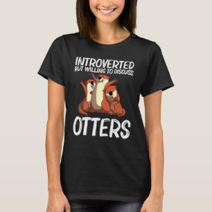 Camiseta Otter Para Hombres Mujeres Otter Animal Mascota