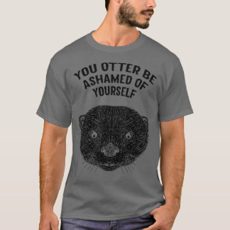 Camiseta Otter Se Avergonza De Sí Mismo Otter Lover Funny S