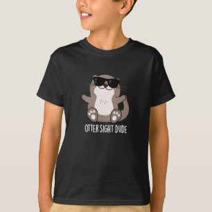 Camiseta Otter Sight Dude Gracioso Animal Pun Dark BG