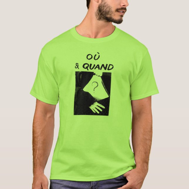 Camiseta Ou y Quand (Anverso)