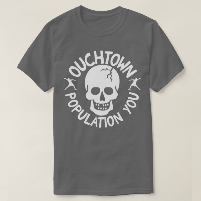 Camiseta Ouchtown Population You Bro (Diseño del anverso)