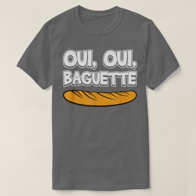 Camiseta Oui Oui Baguette Guay Novelt del Orgullo Francés (Diseño del anverso)