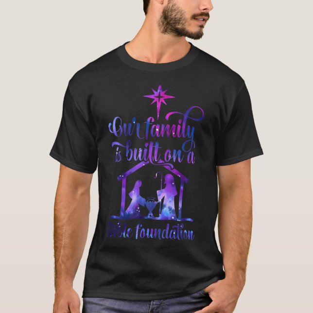 Camiseta Our Family Is Built On A Stable Foundation  (Anverso)