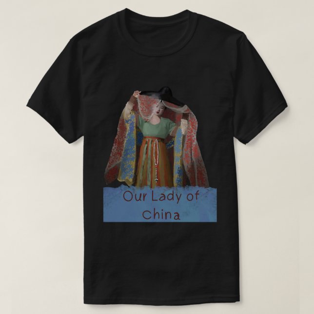 Camiseta Our Lady Of China Classic T-Shirt 62 (Diseño del anverso)