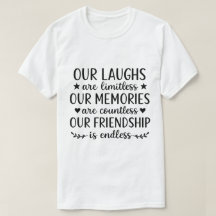 Our Laughs Are Limitless Friendship Quote