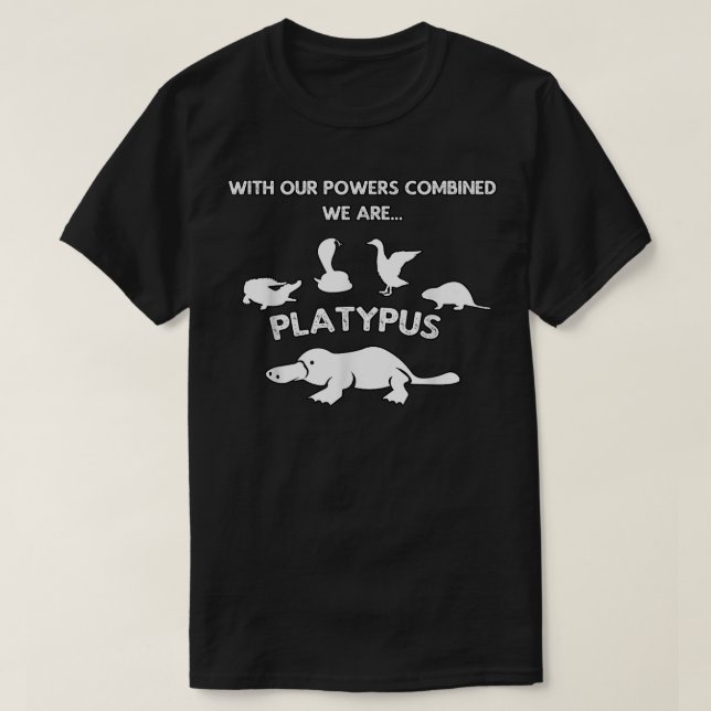 Camiseta Our Power Combined We Are Platypus - Zoology Funny (Diseño del anverso)