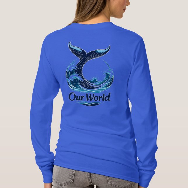 Camiseta Our World Whale Tail Ocean Conservation (Reverso)
