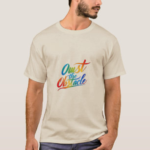 Camiseta Oust the Obstacle