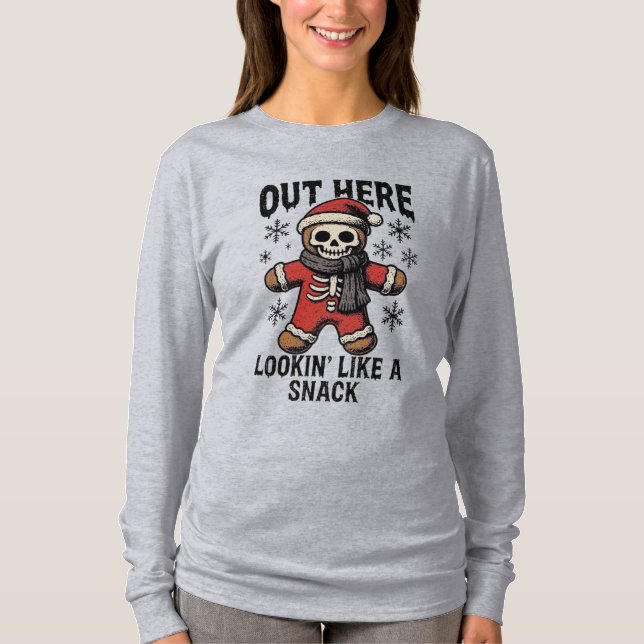 Camiseta Out Here Looking Like A Snack – Christmas Skeleton (Anverso)