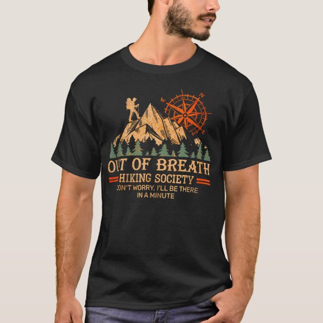 Camiseta Out Of Breath Hiking Society Don'T Worry I'Ll Be T (Anverso)
