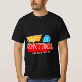 Camiseta Out of Control – Bold Typography Statement Design