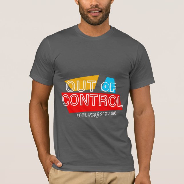 Camiseta Out of Control – Bold Typography Statement Design (Anverso)