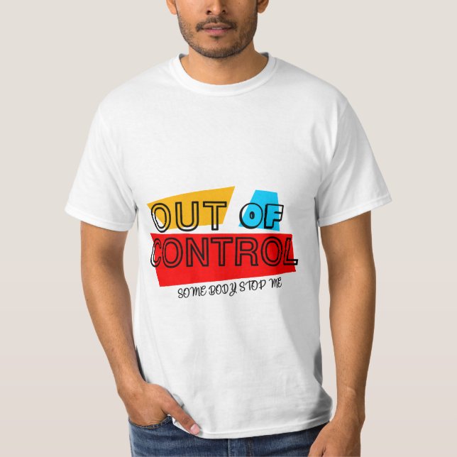 Camiseta Out of Control – Bold Typography Statement Design (Anverso)