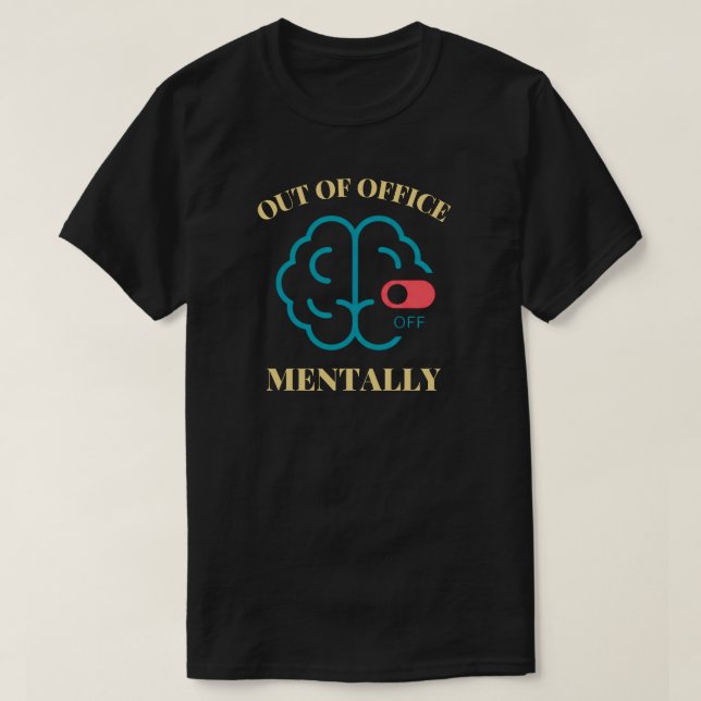 Camiseta Out of Office Mentally Burnout Awareness (Diseño del anverso)