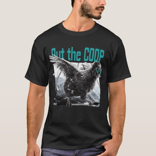 Camiseta Out the coop (Anverso)