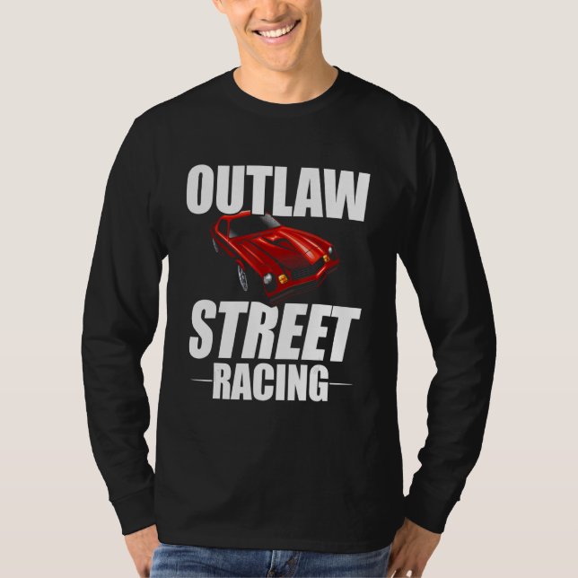 Camiseta Outlaw Street Racing Funny Drag Racing_7 (Anverso)