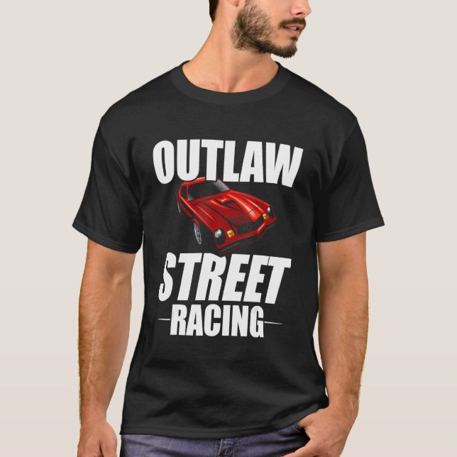Camiseta Outlaw Street Racing Funny Drag Racing_7 (Anverso)
