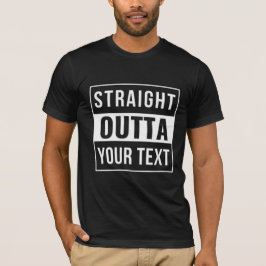 Camiseta OUTTA DIRECTA - agrega tu texto aquí/crea el propi