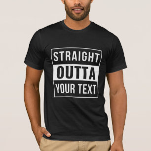 Camiseta OUTTA DIRECTA - agrega tu texto aquí/crea el propi