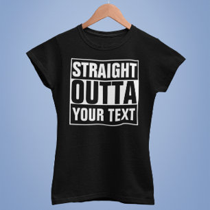 Camiseta OUTTA DIRECTA - agrega tu texto aquí/crea el propi