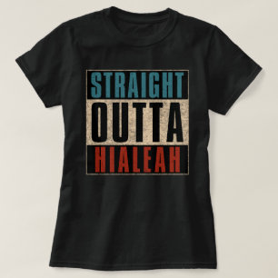 Camiseta Outta Hialeah Florida