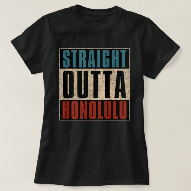 Camiseta Outta Honolulu Hawaii HI (Diseño del anverso)