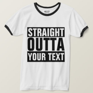 Camiseta OUTTA RECTA - Agregue su texto aquí Tee